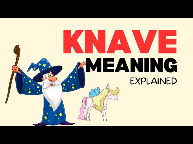 What is a Knave? | Meaning, Definition & Usage Explained!