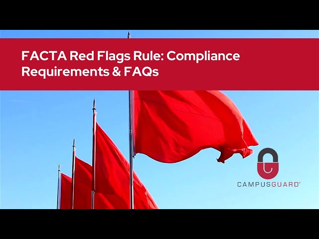 FACTA Red Flags Rule: Compliance Requirements & FAQs