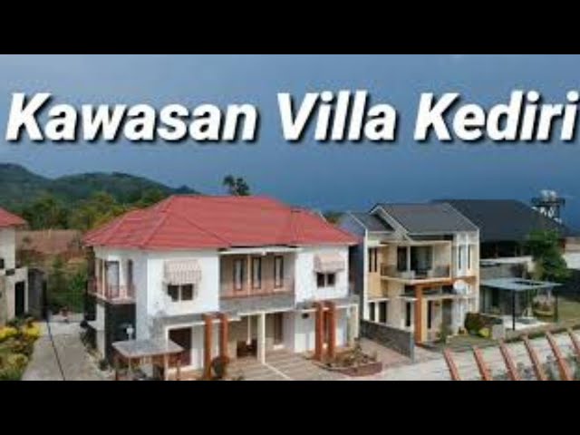 Kawasan Villa Kediri - Hunian Di Puncak Tertinggi Kediri - Bukit Podang Residence Kediri