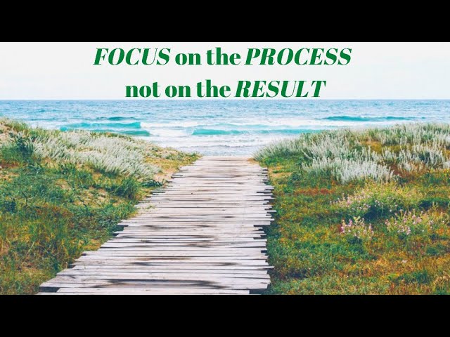 Focus on the process Not on the Result |Motivation For All|