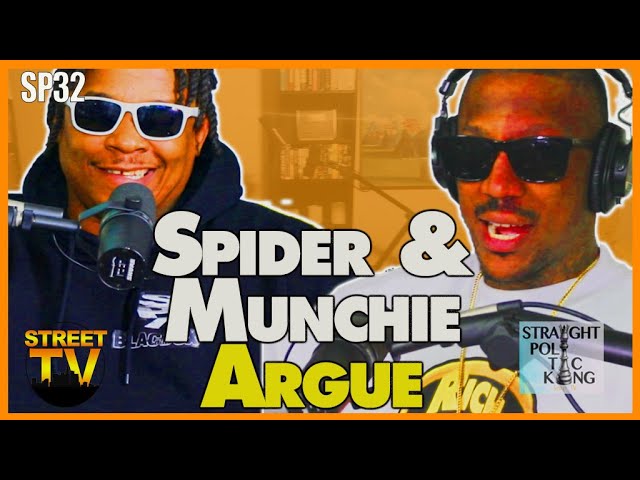 Last episode between Spider loc and Munchie B went all bad