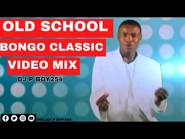 OLD SCHOOL BONGO CLASSICS VIDEO MIX 2025 - DJ P BOY254/ FT Alikiba,Kidum,Top c,Jaydee,Z anto