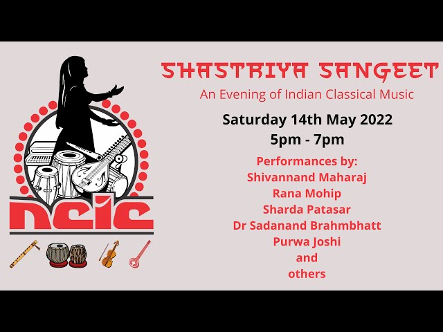 NCIC Indian Heritage Month 2022  | SHASTRIYA SANGEET  - AN EVENING OF INDIAN CLASSICAL MUSIC