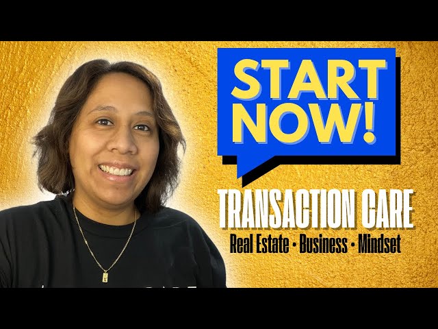 Learn about Real Estate, Business and Mindset from a Transaction Coordinator