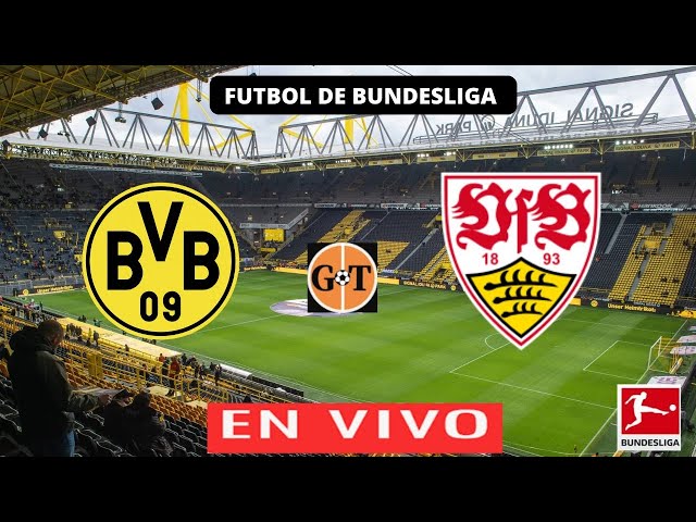 🟠⚫BORUSSIA DORTMUND VS STUTTGART EN VIVO 🛑 Bundesliga - Jornada 21