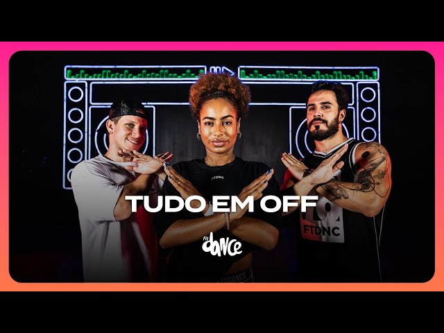 TUDO EM OFF - Claudia Leitte, Soul D'rua | FitDance (Coreografia)