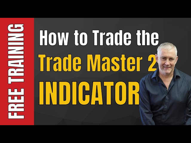 How to trade the Trade Master 2 Indicator with the Fast Track Strategies