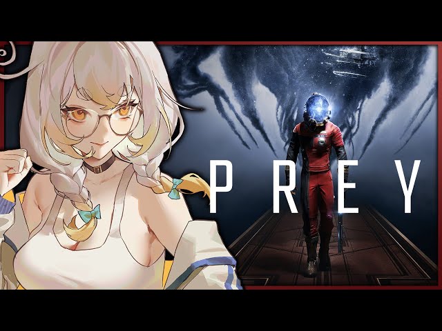 Non-Stop Space Horror & Jumpscares!😱【PREY 2017】Blind Playthrough!