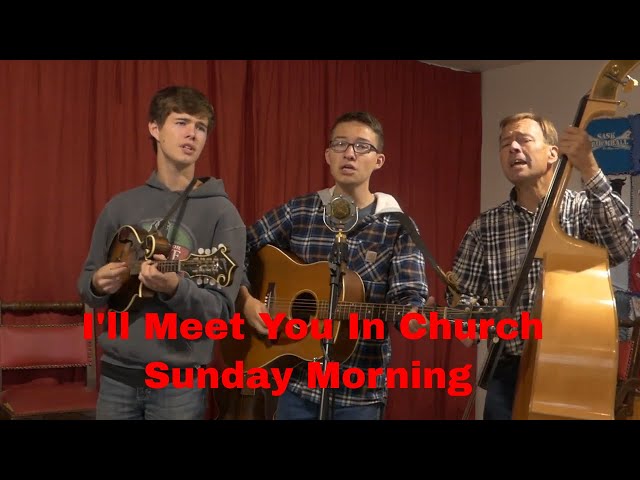 Bluegrass Gospel: I'll Meet You In Church Sunday Morning | Amundson Family Music