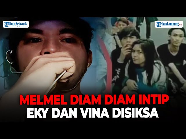 Ternyata Melmel Diam-diam Intip Eky dan Vina Disiksa Sampai Dibawa ke Jembatan