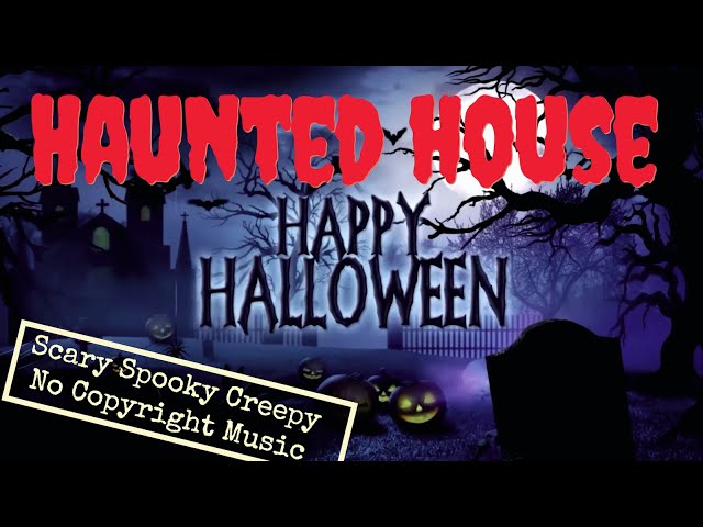 Free Halloween Scary Spooky Theme HD Video Footage & Haunted House No Copyright Background Music