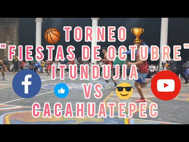 PARTIDAZO ITUNDUJIA VS CACAHUATEPEC EN TLAXIACO "FIESTAS DE OCTUBRE" 🏆🪅💯🏀