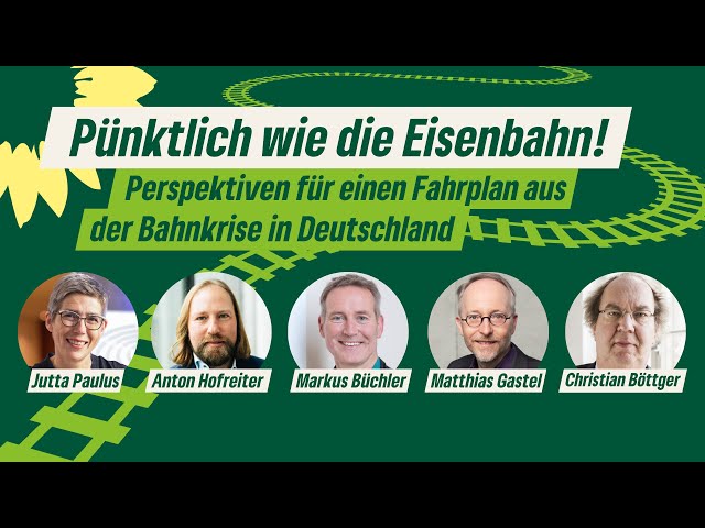 Pünktlich wie die Eisenbahn! Perspektiven für einen Fahrplan aus der Bahnkrise – Diskussion