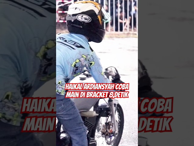 HAIKAL ARDIANSYAH, ⁉️COBA MAIN DI BRACKET 8,DETIK HASIL NYA #shortvideo #dragthailand #motodrag