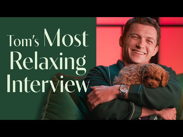 Tom Holland Hugs Puppies & Reveals Spoilers In ASMR | The Most Relaxing Interview Ever