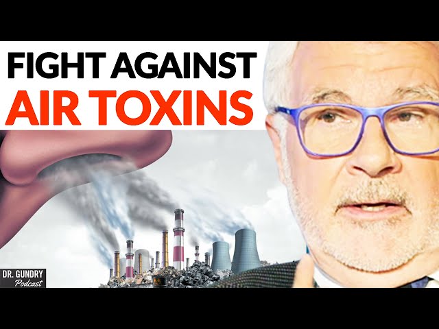 The DANGEROUS Toxins You're Breathing In & How To PREVENT IT | Dr. Gundry & Peter Spiegel