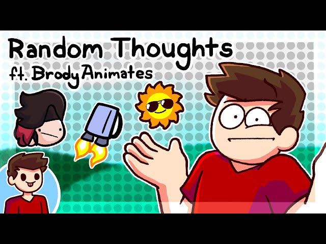 My Random Thoughts (John Edition) Ft. BrodyAnimates