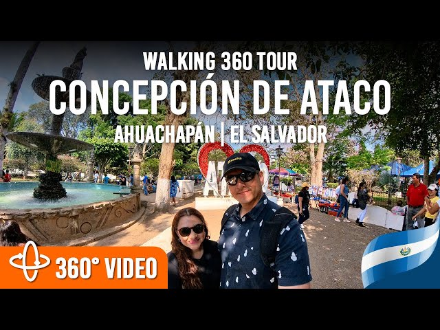 Concepción de Ataco | Ahuachapán | El Salvador | Walking 360 Video Tour