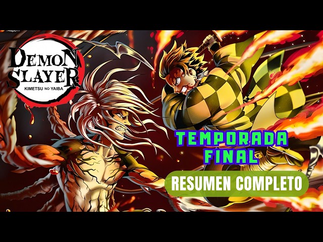 KIMETSU NO YAIBA TEMPORADA FINAL (Resumen Completo) | Cuenta Atrás para el Amanecer | Manga Narrado