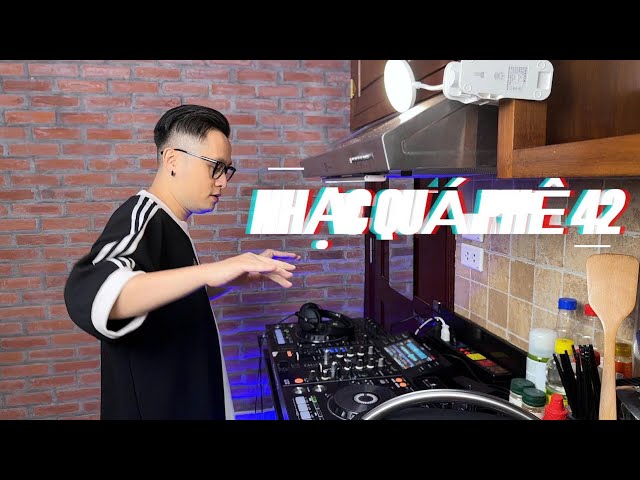 NHẠC NGHE ĐI NHẬU🎧MIXSET HOUSELAK VIETMIX CHINAMIX🎧 DJ BUNNY🎧 XIN LỖI VÌ NHẠC QUÁ PHÊ 42