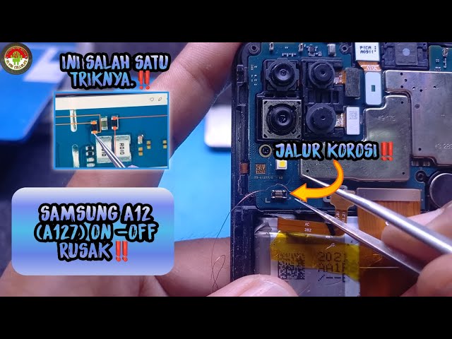 SAMSUNG A12 (A127) ON -OFF RUSAK,JALUR  BRODOL/KOROSI, INI SALAH SATU TRIKNYA‼️