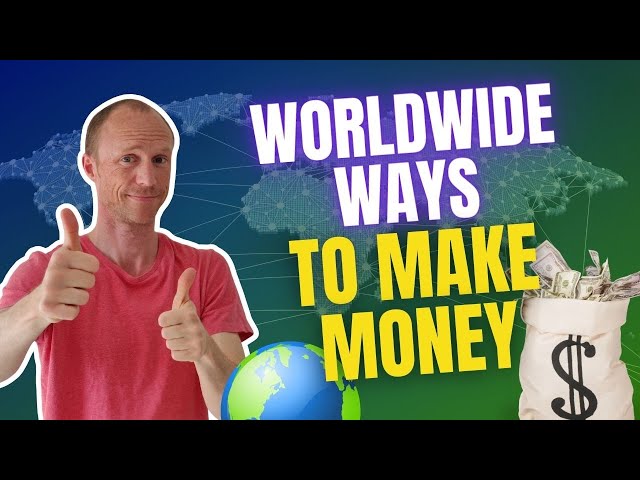 8 REAL Worldwide Ways to Make Money Online (Earn from ANYWHERE)