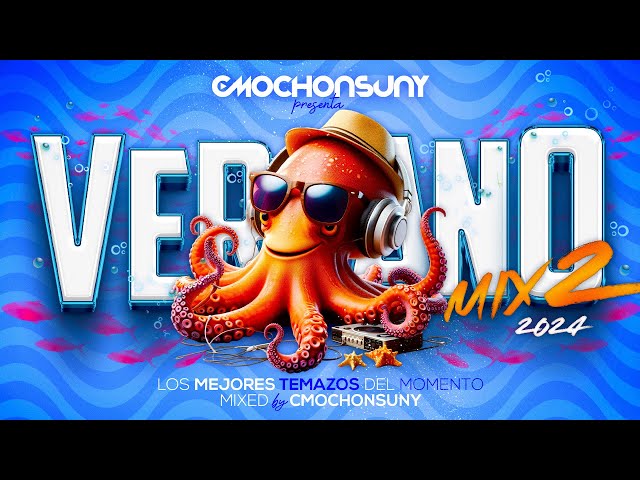 Sesión VERANO 2024 MIX vol.2 (Éxitos ElectroLatino, Mambo, Tech House, Afro) by CMOCHONSUNY