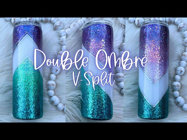 Double Ombré V-Split Tumbler Tutorial