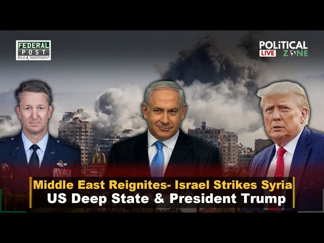 PZ LIVE | Middle East Reignites- Israel Strikes Syria | Deep State & Trump Reshape US Policy