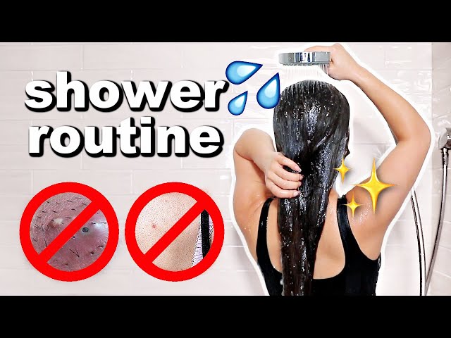 HOW TO SHOWER PROPERLY | Shower Routine & Hygiene Routine