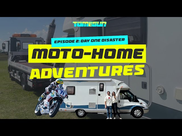 Moto-home Adventures Ep 2: Day 1 Disaster