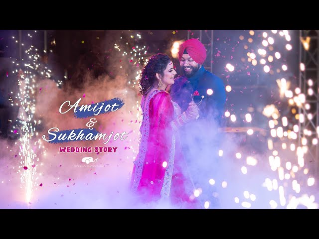 Amijot & Sukhamjot  - Wedding Cinematic - Stories of Photography - 2022