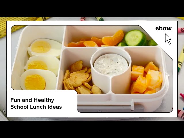 Fun and Healthy School Lunch Ideas