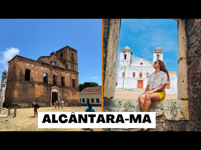 CONHEÇA ALCÂNTARA CIDADE HISTÓRICA DE SÃO LUIS- MARANHÃO