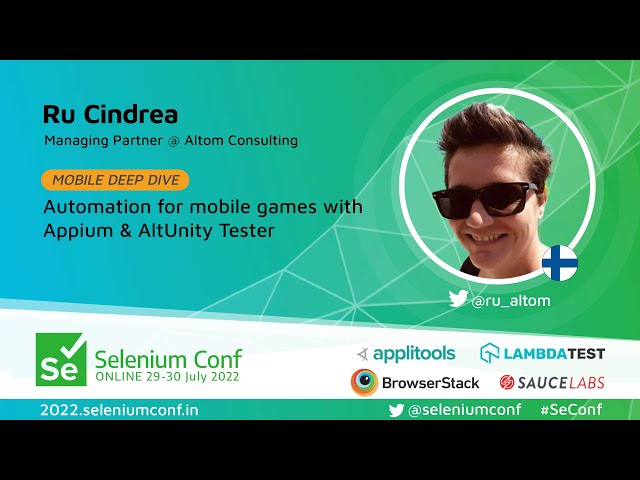 Automation for mobile games with Appium & AltUnity Tester by Ru Cindrea #SeConf 2022