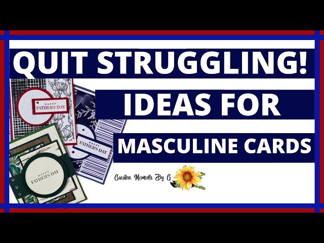 🔴Ideas for Creating Masculine Cards!