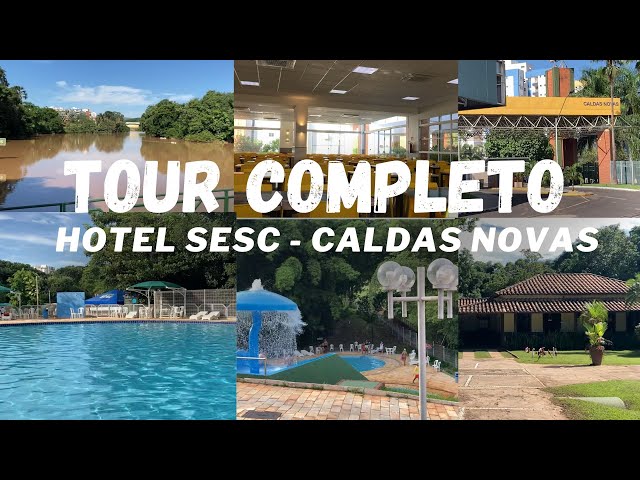 TOUR COMPLETO I SESC CALDAS NOVAS  GO - MOSTREI CADA DETALHE DO HOTEL