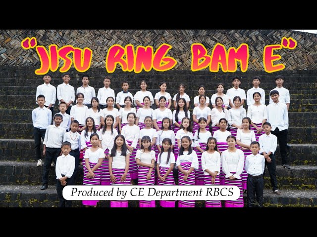 Jisu Ring Bam e || Gospel song || CE Department, Rongmei Baptist Church samziuram