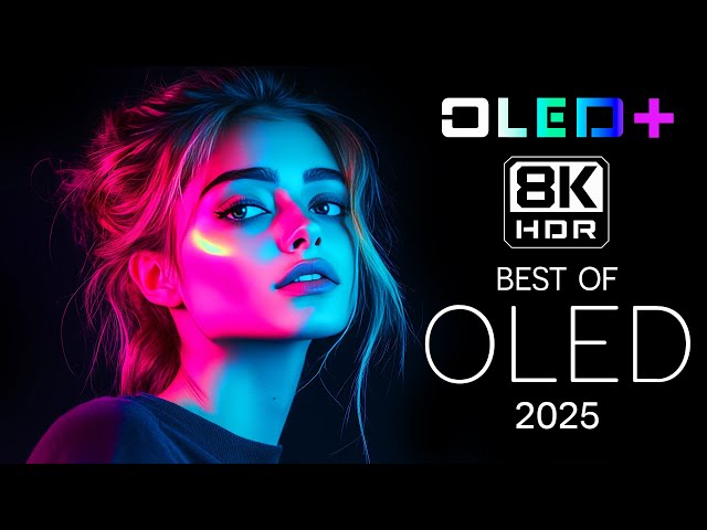 BEST OF OLED - True OLED of Future in 8K HDR | Dolby Vision™