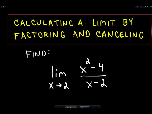 Calculating a Limt By Factoring and Canceling