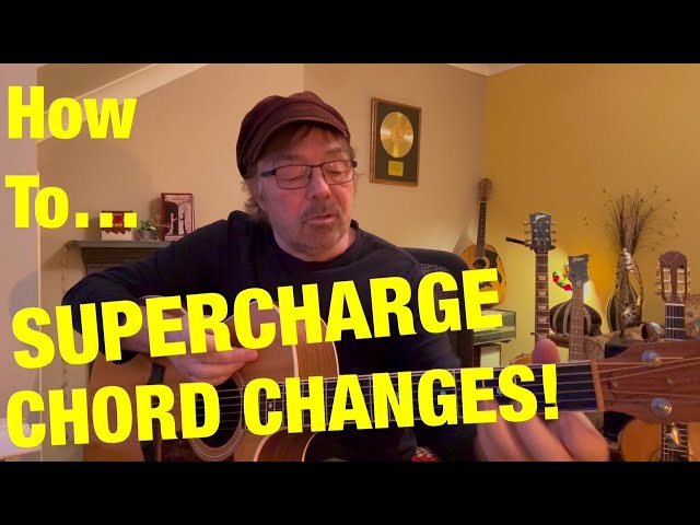 How To SUPERCHARGE CHORD CHANGES! (Plus Free Charts)