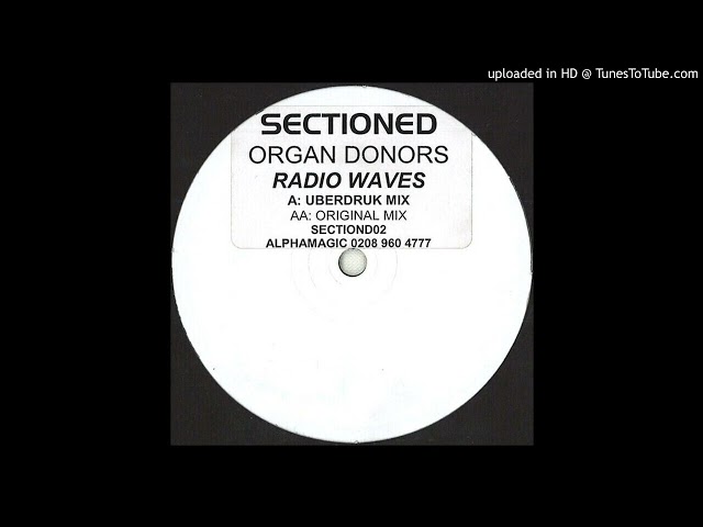 The Organ Donors - Radio Waves (Überdruck Remix) 2002