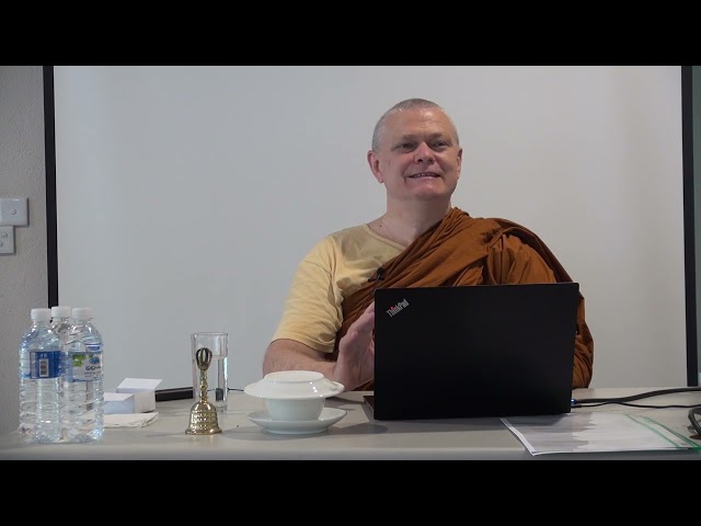 A Course on Early Buddhist Meditation - Bhante Sujato - Day 6