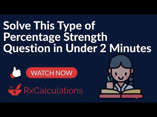 Solve This Type of Percentage Strength Question in Under 2 Minutes| Correct Answer is 3 mL