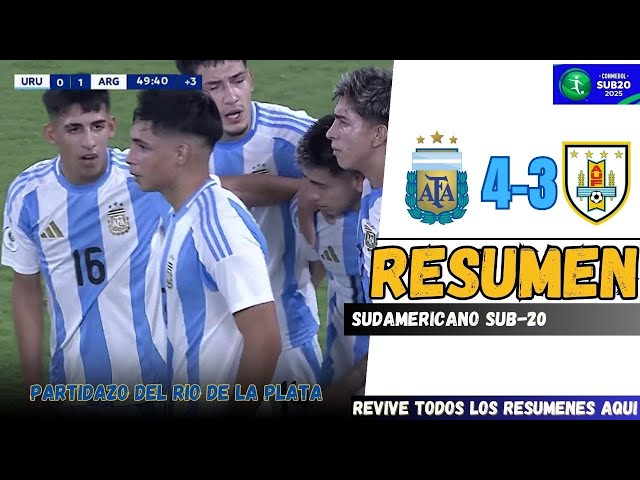 Argentina vs Uruguay 4-3 Goles y Resumen | Sudamericano Sub20 2025