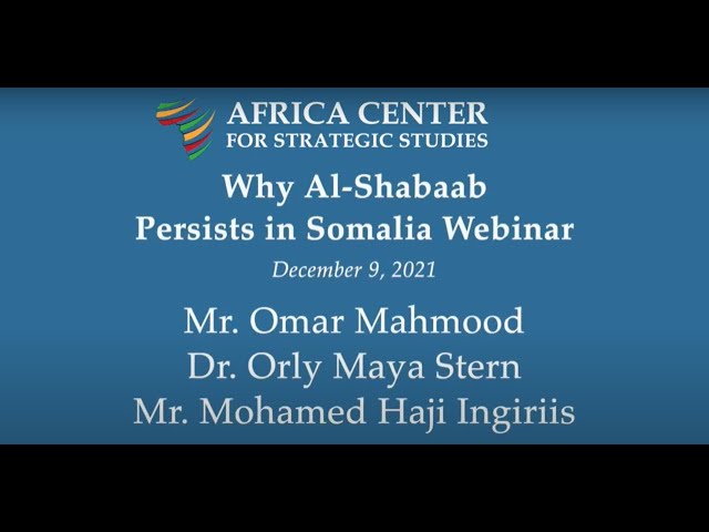 Why Al-Shabaab Persists in Somalia – Webinar