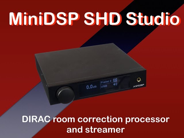 MiniDSP SHD Studio DIRAC room correction processor/streamer