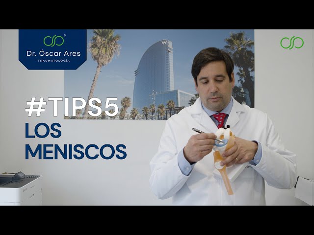 #Tips5 - Los Meniscos - Dr. Oscar Ares