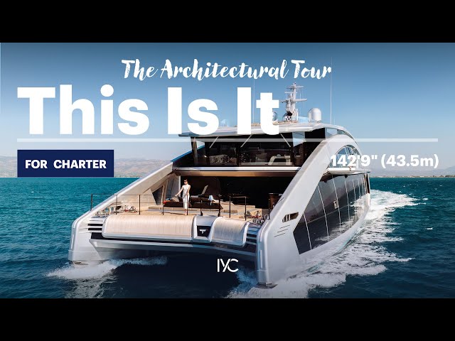 THIS IS IT I The unique design of the 143' (43.5m) Tecnomar catamaran I The Architectural Tour