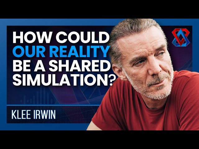 Beyond Reality: Exploring the Self-Simulation Hypothesis - Klee Irwin - Think Tank - E36